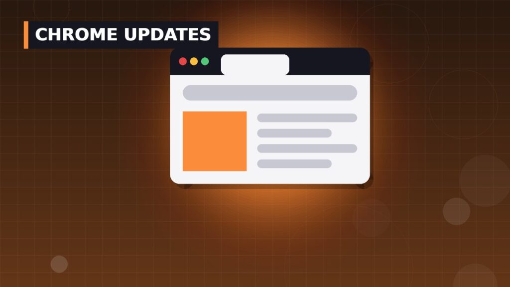 Chrome Now Updates Every Two Weeks: What It Means for You