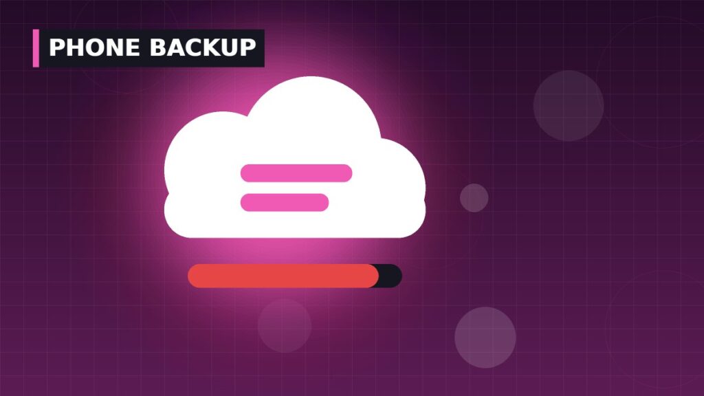 How to Back Up Your Phone: iPhone and Android Guide