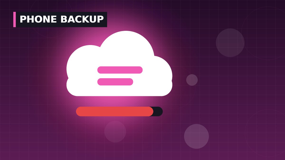 How to Back Up Your Phone: iPhone and Android Guide