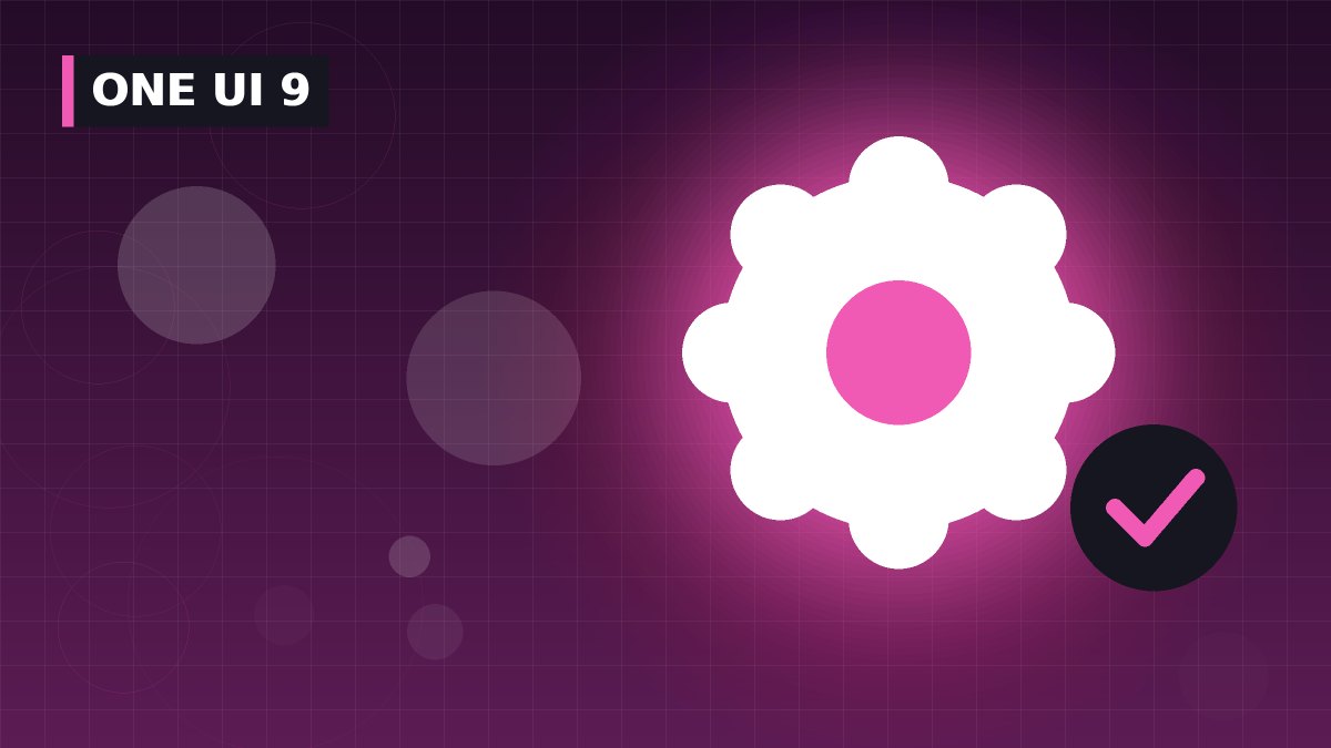 One UI 9 Update: Which Galaxy Phones Get It and When