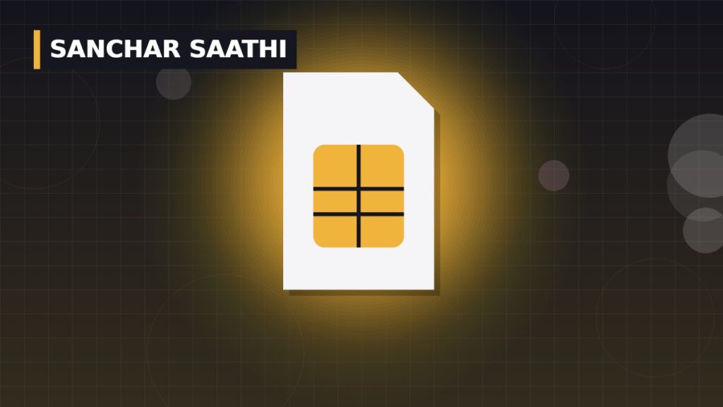 Sanchar Saathi Guide: Block a Lost Phone, Check Your SIMs