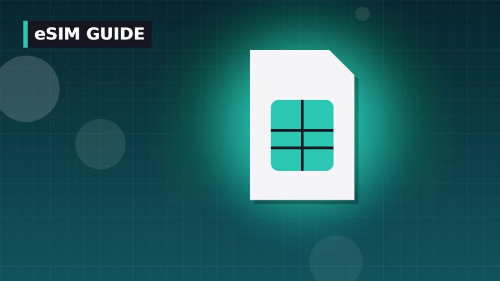 What Is an eSIM? How It Works and How to Switch